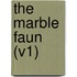 The Marble Faun (V1)