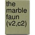 The Marble Faun (V2,C2)