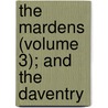 The Mardens (Volume 3); And The Daventry door Pardoe