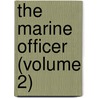 The Marine Officer (Volume 2) door Robert Steele