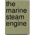 The Marine Steam Engine