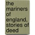 The Mariners Of England, Stories Of Deed