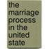 The Marriage Process In The United State