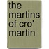 The Martins Of Cro' Martin