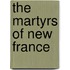 The Martyrs Of New France