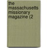 The Massachusetts Missionary Magazine (2 door Massachusetts Missionary Society