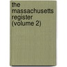 The Massachusetts Register (Volume 2) door General Books