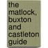 The Matlock, Buxton And Castleton Guide