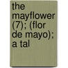 The Mayflower (7); (Flor De Mayo); A Tal door Vicente Blasco Ibez