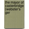 The Mayor Of Casterbridge (Webster's Ger door Reference Icon Reference