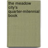 The Meadow City's Quarter-Milennial Book by Northampton