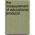 The Measurement Of Educational Products