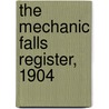 The Mechanic Falls Register, 1904 door Adrian Mitchell