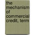 The Mechanism Of Commercial Credit, Term