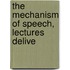 The Mechanism Of Speech, Lectures Delive
