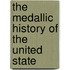 The Medallic History Of The United State
