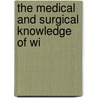 The Medical And Surgical Knowledge Of Wi door John William Wainwright