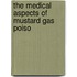 The Medical Aspects Of Mustard Gas Poiso