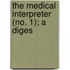 The Medical Interpreter (No. 1); A Diges by Albert Allemann