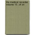 The Medical Recorder  Volume 10 ; Of Ori
