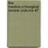 The Medico-Chirurgical Review (Volume 47