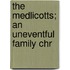 The Medlicotts; An Uneventful Family Chr
