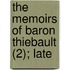 The Memoirs Of Baron Thiebault (2); Late