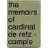 The Memoirs Of Cardinal De Retz - Comple