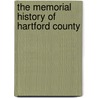 The Memorial History Of Hartford County door Trumbull