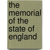 The Memorial Of The State Of England door John Toland