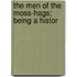 The Men Of The Moss-Hags; Being A Histor