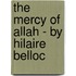 The Mercy Of Allah - By Hilaire Belloc