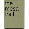 The Mesa Trail door Bedford-Jones