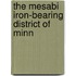 The Mesabi Iron-Bearing District Of Minn
