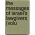 The Messages Of Israel's Lawgivers (Volu