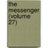 The Messenger (Volume 27)