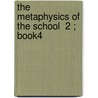 The Metaphysics Of The School  2 ; Book4 door Thomas Harper