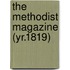 The Methodist Magazine (Yr.1819)