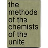 The Methods Of The Chemists Of The Unite door United States Steel Corporation