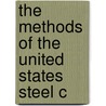 The Methods Of The United States Steel C door United States Steel Corporation