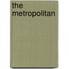 The Metropolitan by Thomas Campbell