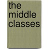 The Middle Classes door Unknown Author