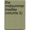 The Midsummer Medley (Volume 2) by Horace Smith