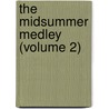 The Midsummer Medley (Volume 2) door Horace Smith