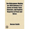 The Midsummer Medley For 1830 (Volume 2) by Horace Smith