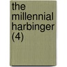 The Millennial Harbinger (4) by William Kimbrough Pendleton