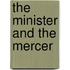 The Minister And The Mercer