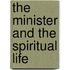 The Minister And The Spiritual Life