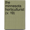 The Minnesota Horticulturist (V. 19) door Minnesota State Horticultural Society