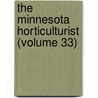 The Minnesota Horticulturist (Volume 33) door Minnesota State Horticultural Society